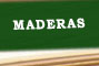 Maderas